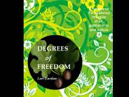 Degrees of Freedom, a novella a novella of literary fiction